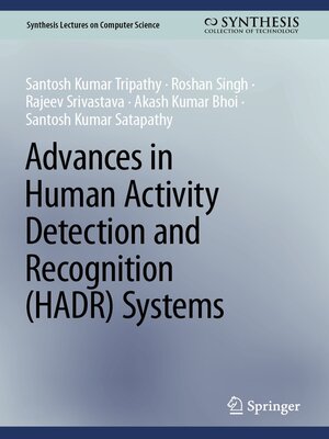 cover image of Advances in Human Activity Detection and Recognition (HADR) Systems